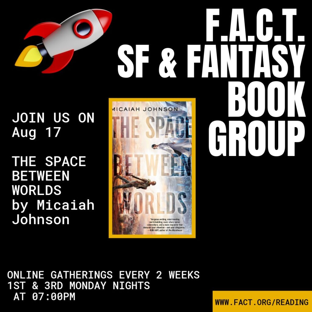 Join Our Book Group’s Discussion of THE SPACE BETWEEN WORLDS on Aug 17!